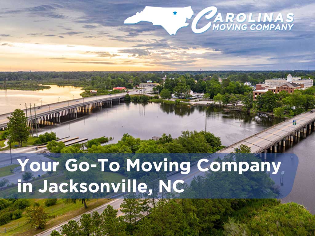 Your Go-To Moving Company in Jacksonville, NC